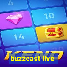 buzzcast live